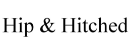 HIP & HITCHED trademark