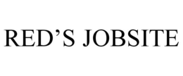 RED'S JOBSITE trademark