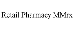RETAIL PHARMACY MMRX trademark