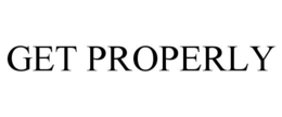 GET PROPERLY trademark