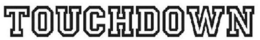 TOUCHDOWN trademark