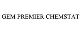 GEM PREMIER CHEMSTAT trademark