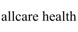 ALLCARE HEALTH trademark