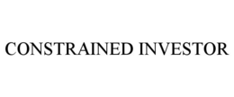 CONSTRAINED INVESTOR trademark