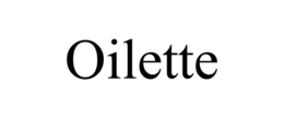 OILETTE trademark