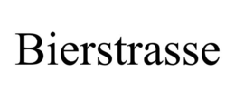 BIERSTRASSE trademark
