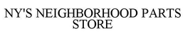 NY'S NEIGHBORHOOD PARTS STORE trademark