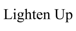 LIGHTEN UP trademark