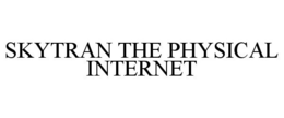 SKYTRAN THE PHYSICAL INTERNET trademark