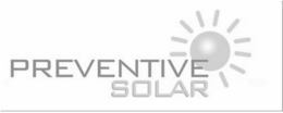 PREVENTIVE SOLAR trademark