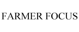 FARMER FOCUS trademark