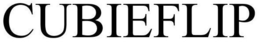 CUBIEFLIP trademark