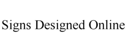 SIGNS DESIGNED ONLINE trademark
