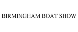 BIRMINGHAM BOAT SHOW trademark