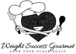 WEIGHT SUCCESS GOURMET LOVE YOUR SCALE AGAIN trademark