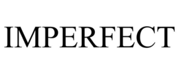 IMPERFECT trademark