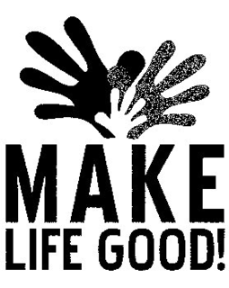 MAKE LIFE GOOD! trademark