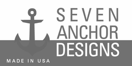 SEVEN ANCHOR DESIGNS MADE IN USA trademark
