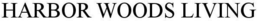 HARBOR WOODS LIVING trademark