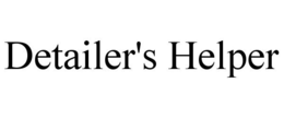 DETAILER'S HELPER trademark