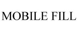 MOBILE FILL trademark