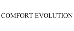 COMFORT EVOLUTION trademark