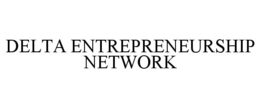 DELTA ENTREPRENEURSHIP NETWORK trademark