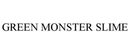 GREEN MONSTER SLIME trademark