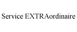 SERVICE EXTRAORDINAIRE trademark