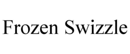 FROZEN SWIZZLE trademark