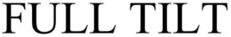 FULL TILT trademark