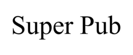 SUPER PUB trademark