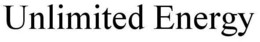 UNLIMITED ENERGY trademark