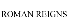 ROMAN REIGNS trademark
