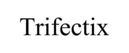 TRIFECTIX trademark