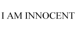 I AM INNOCENT trademark