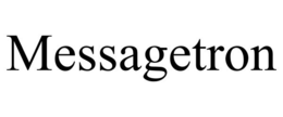 MESSAGETRON trademark