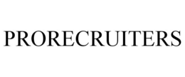 PRORECRUITERS trademark