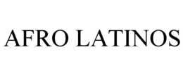 AFRO LATINOS trademark