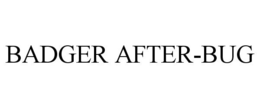 BADGER AFTER-BUG trademark