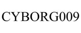 CYBORG009 trademark