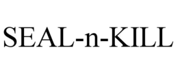 SEAL-N-KILL trademark