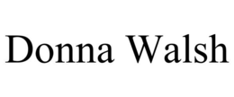 DONNA WALSH trademark