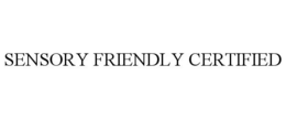 SENSORY FRIENDLY CERTIFIED trademark