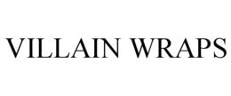 VILLAIN WRAPS trademark
