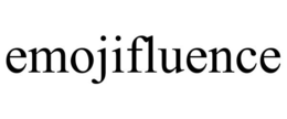 EMOJIFLUENCE trademark