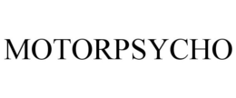MOTORPSYCHO trademark
