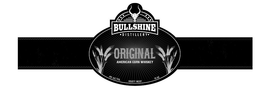 BULLSHINE DISTILLERY ORIGINAL AMERICAN CORN WHISKEY trademark