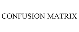 CONFUSION MATRIX trademark