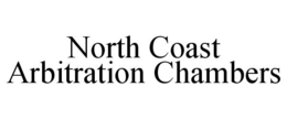 NORTH COAST ARBITRATION CHAMBERS trademark